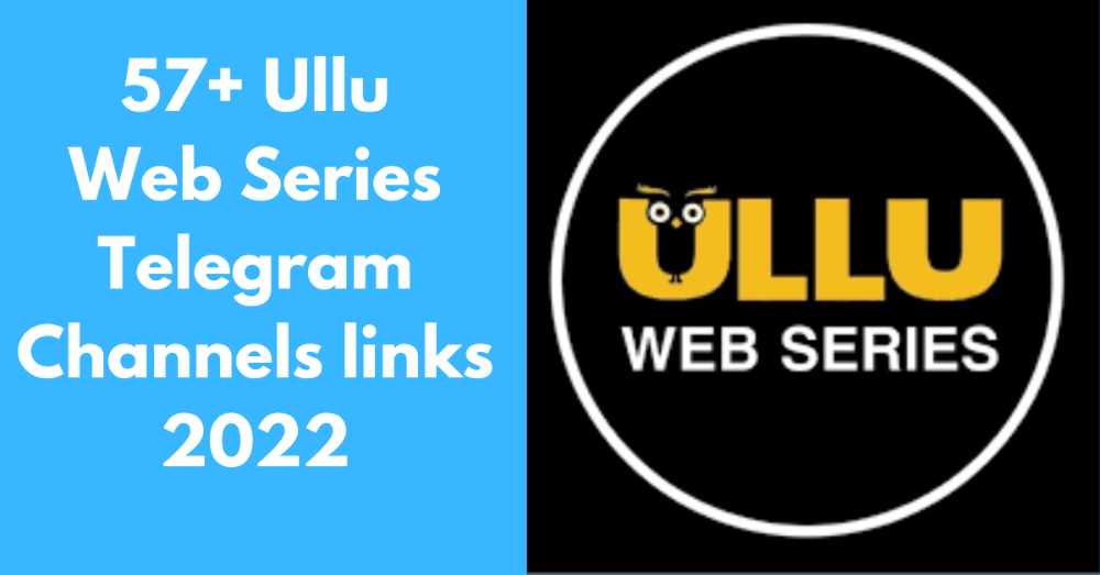 Ullu Webseries telegram Channels