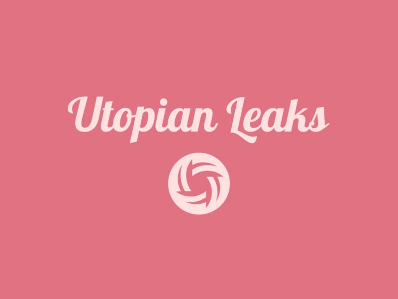 Utopian Leaks